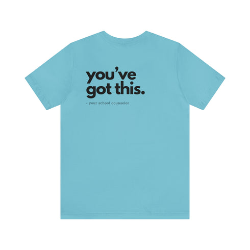 You've Got This Tee